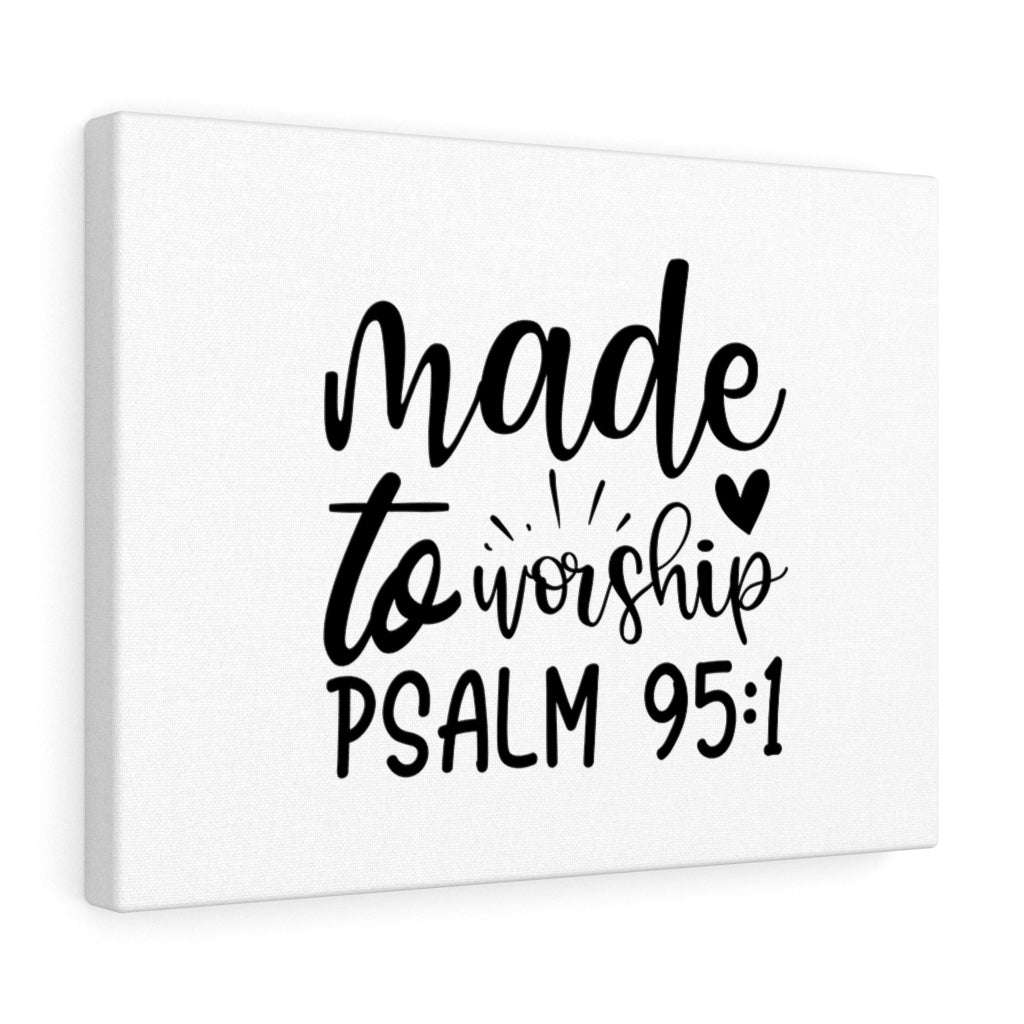 Scripture Walls Made To Worship Cross Psalm 95:1 Bible Verse Canvas Christian Wall Art Ready to Hang Unframed-Express Your Love Gifts