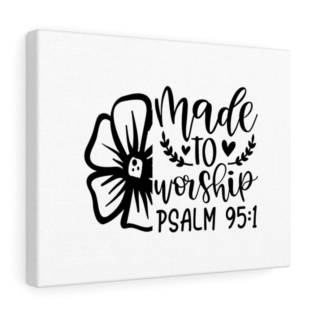 Scripture Walls Made To Worship Flower Psalm 95:1 Bible Verse Canvas Christian Wall Art Ready to Hang Unframed-Express Your Love Gifts