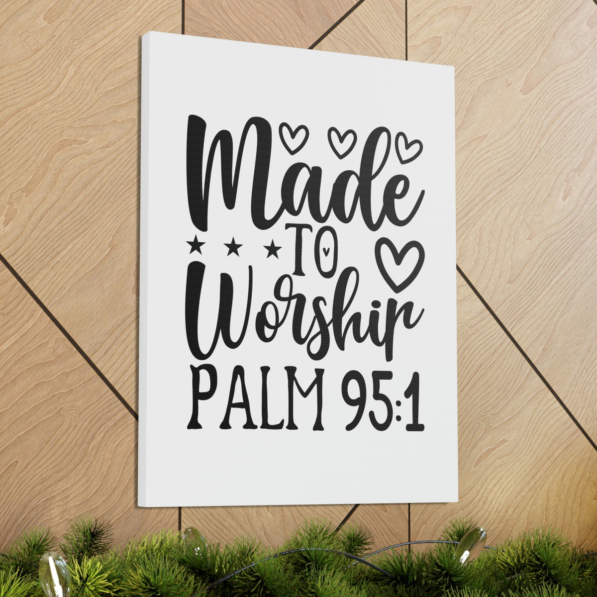 Scripture Walls Made To Worship Hearts Psalm 95:1 Bible Verse Canvas Christian Wall Art Ready to Hang Unframed-Express Your Love Gifts