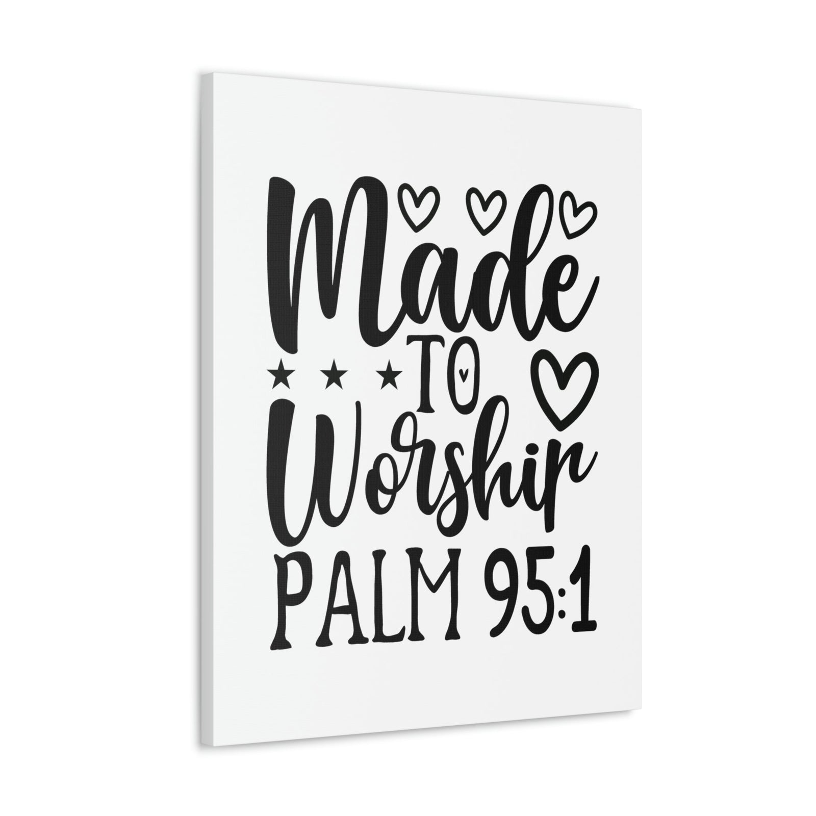 Scripture Walls Made To Worship Hearts Psalm 95:1 Bible Verse Canvas Christian Wall Art Ready to Hang Unframed-Express Your Love Gifts