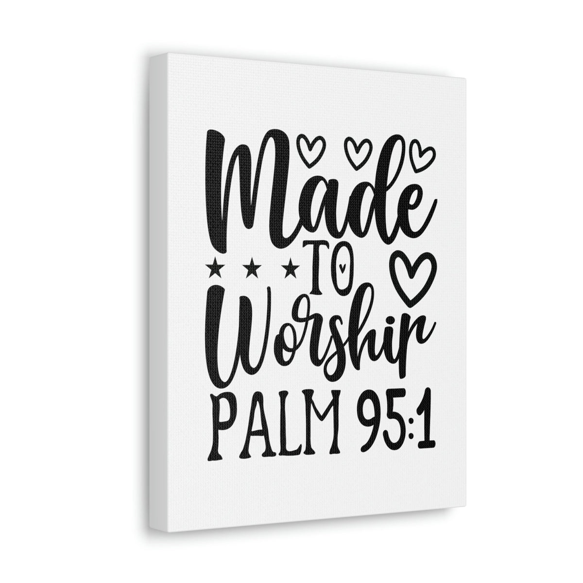 Scripture Walls Made To Worship Hearts Psalm 95:1 Bible Verse Canvas Christian Wall Art Ready to Hang Unframed-Express Your Love Gifts