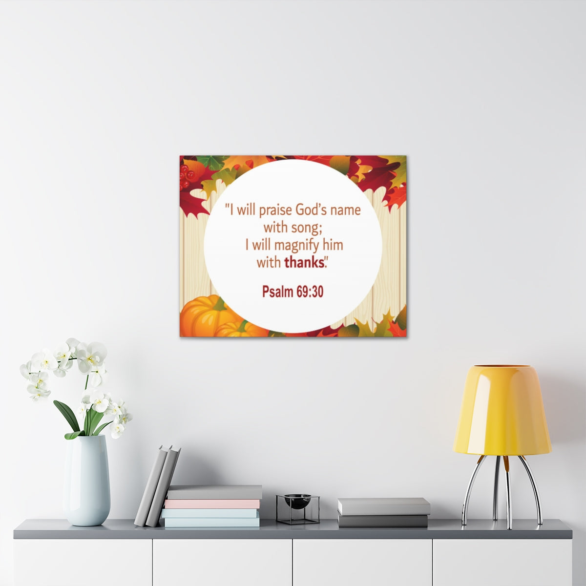 Scripture Walls Magnify Him With Thanks Psalm 69:30 Bible Verse Canvas Christian Wall Art Ready to Hang Unframed-Express Your Love Gifts