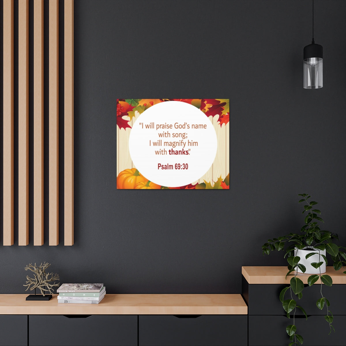 Scripture Walls Magnify Him With Thanks Psalm 69:30 Bible Verse Canvas Christian Wall Art Ready to Hang Unframed-Express Your Love Gifts