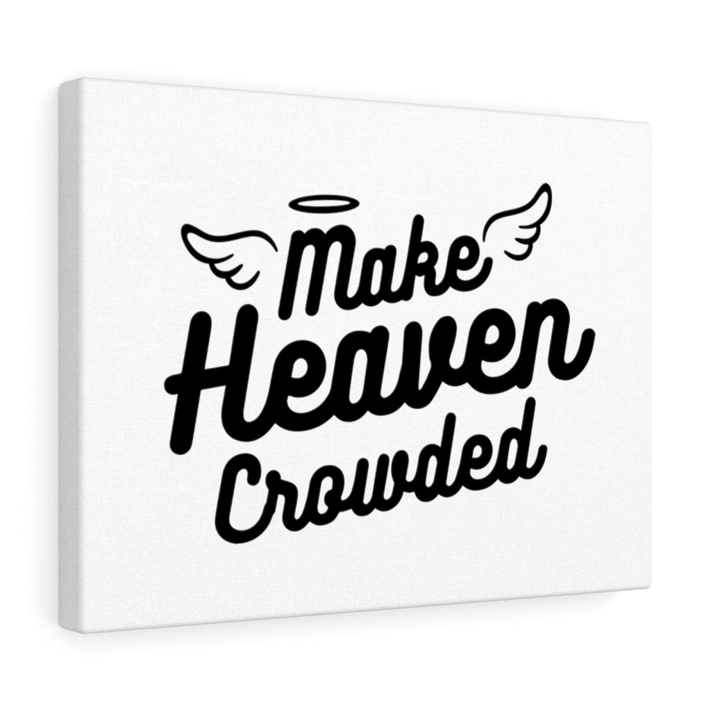 Scripture Walls Make Heaven Crowded Wings Bible Verse Canvas Christian Wall Art Ready to Hang Unframed-Express Your Love Gifts