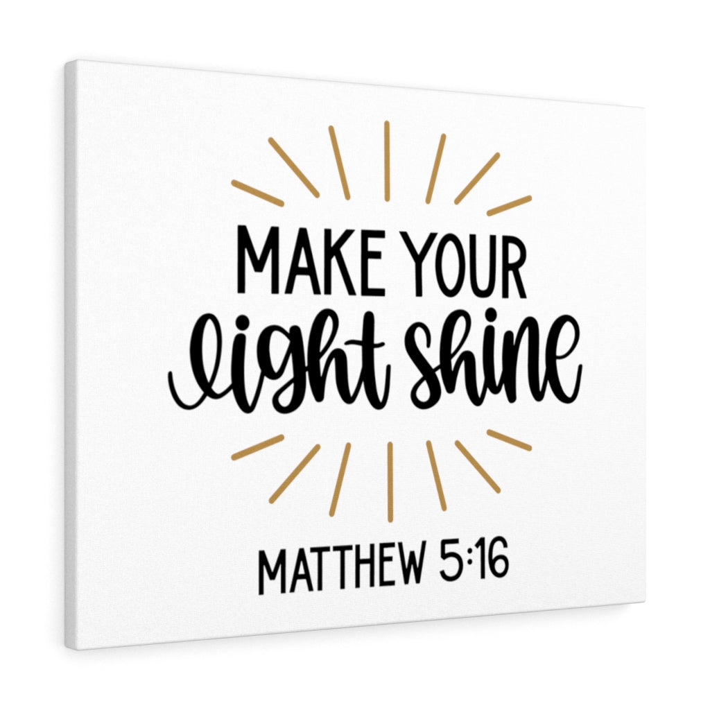 Scripture Walls Make Your Light Shine Matthew 5:16 Bible Verse Canvas Christian Wall Art Ready to Hang Unframed-Express Your Love Gifts