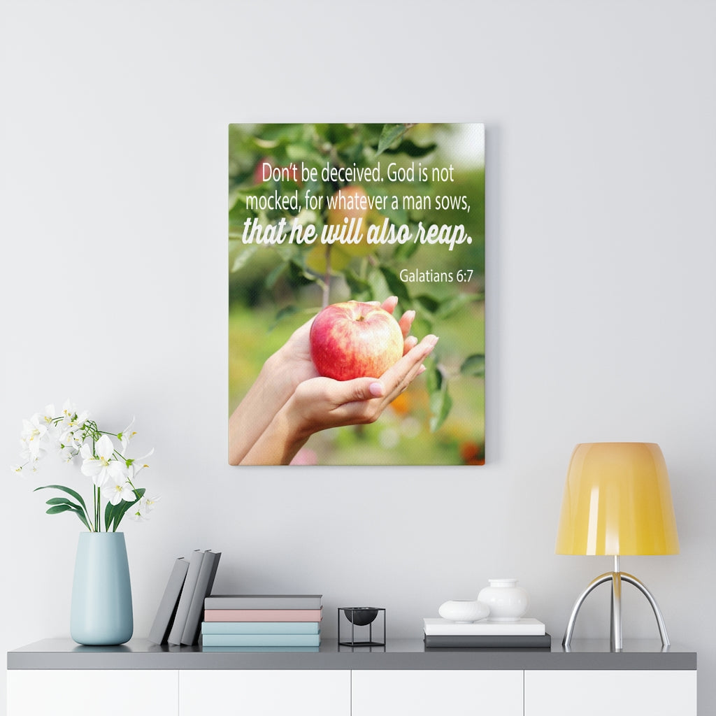 Scripture Walls Man Reaps What He Sows Galatians 6:7 Bible Verse Canvas Christian Wall Art Ready to Hang Unframed-Express Your Love Gifts