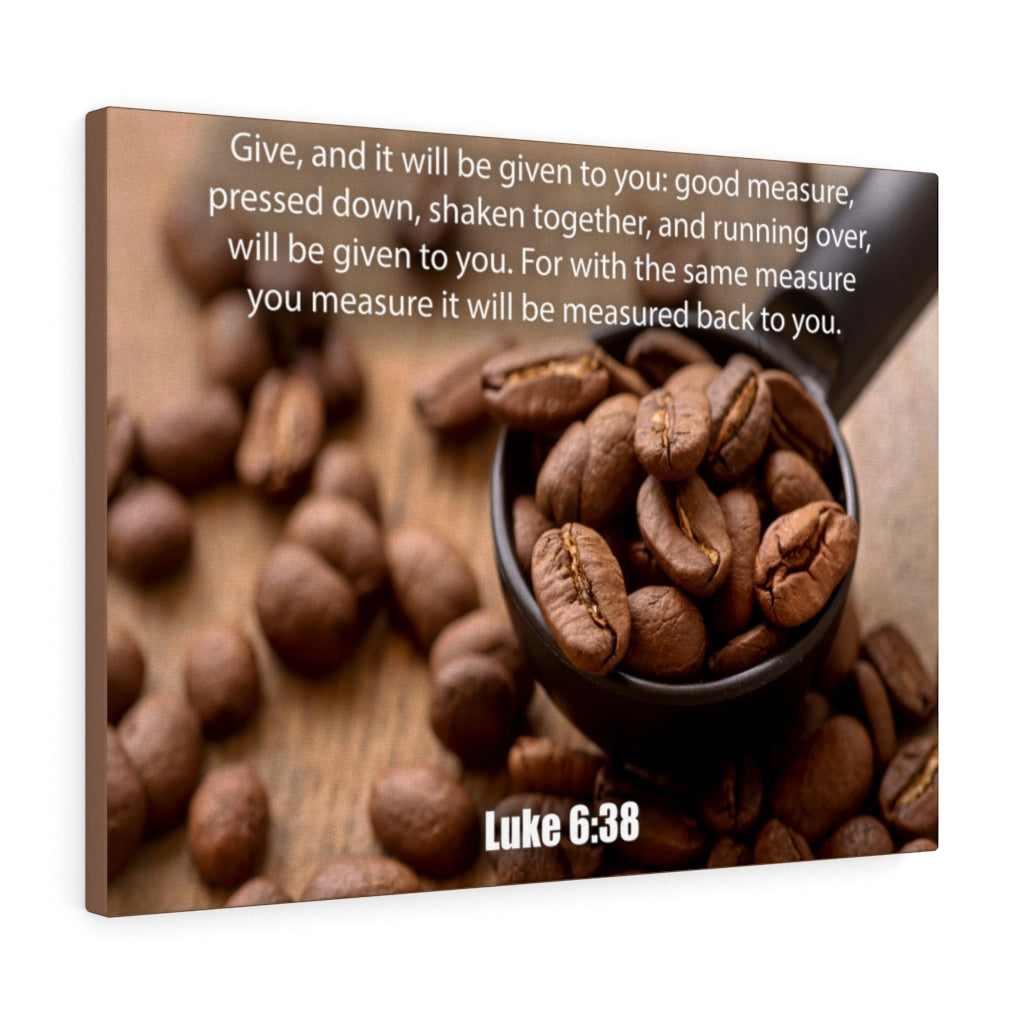 Scripture Walls Measure Luke 6:38 Bible Verse Canvas Christian Wall Art Ready to Hang Unframed-Express Your Love Gifts