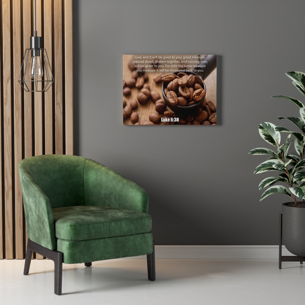 Scripture Walls Measure Luke 6:38 Bible Verse Canvas Christian Wall Art Ready to Hang Unframed-Express Your Love Gifts