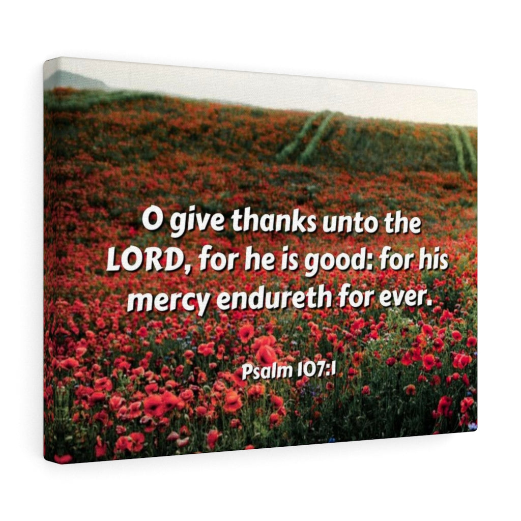Scripture Walls Mercy Endureth Psalm 107:1 Bible Verse Canvas Christian Wall Art Ready to Hang Unframed-Express Your Love Gifts