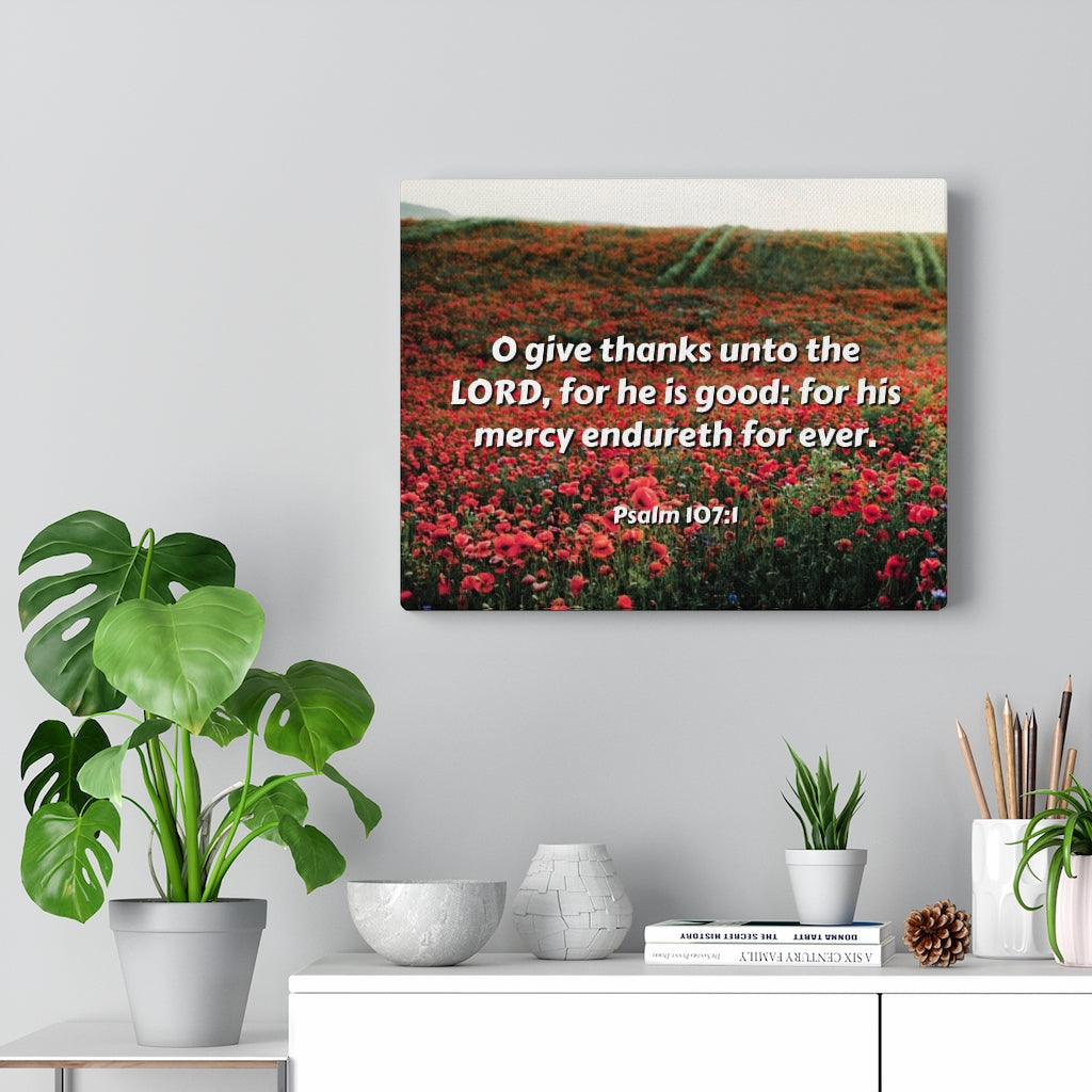 Scripture Walls Mercy Endureth Psalm 107:1 Bible Verse Canvas Christian Wall Art Ready to Hang Unframed-Express Your Love Gifts