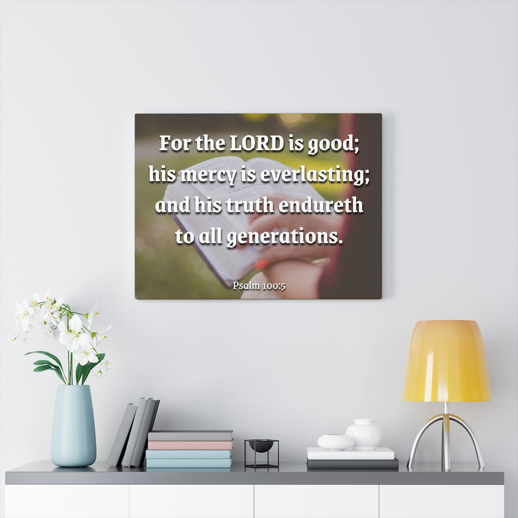 Scripture Walls Mercy Is Everlasting Psalms 100:5 Bible Verse Canvas Christian Wall Art Ready to Hang Unframed-Express Your Love Gifts
