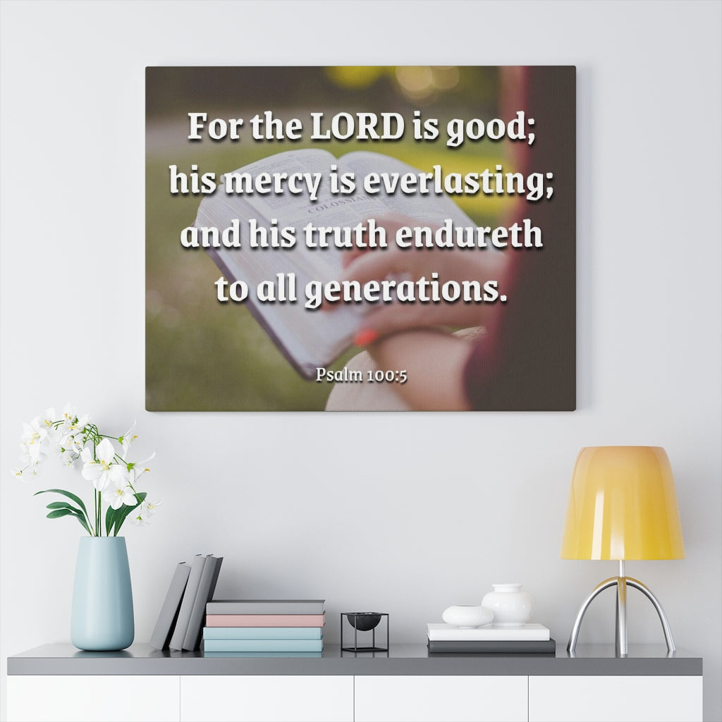Scripture Walls Mercy Is Everlasting Psalms 100:5 Bible Verse Canvas Christian Wall Art Ready to Hang Unframed-Express Your Love Gifts