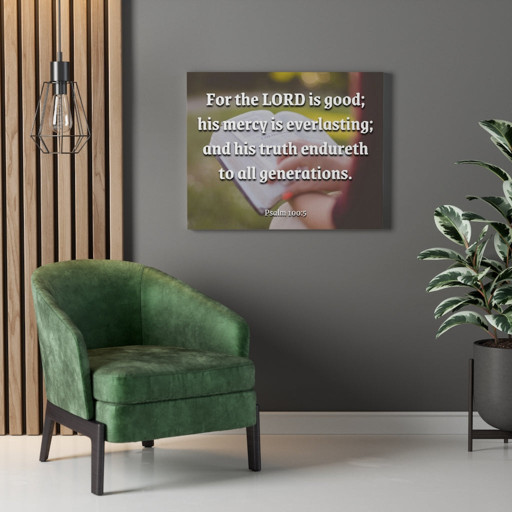Scripture Walls Mercy Is Everlasting Psalms 100:5 Bible Verse Canvas Christian Wall Art Ready to Hang Unframed-Express Your Love Gifts