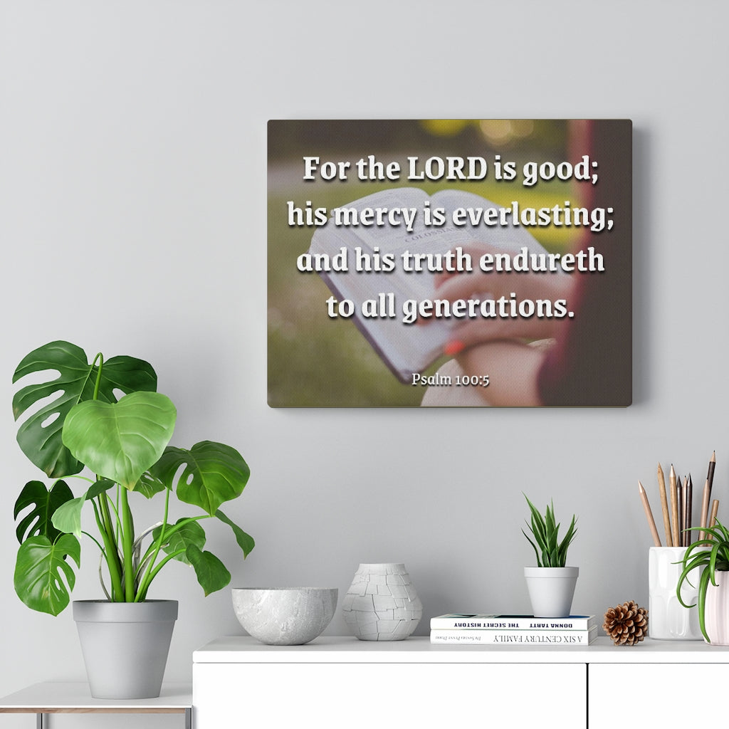 Scripture Walls Mercy Is Everlasting Psalms 100:5 Bible Verse Canvas Christian Wall Art Ready to Hang Unframed-Express Your Love Gifts