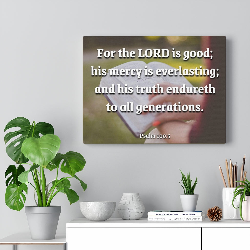 Scripture Walls Mercy Is Everlasting Psalms 100:5 Bible Verse Canvas Christian Wall Art Ready to Hang Unframed-Express Your Love Gifts