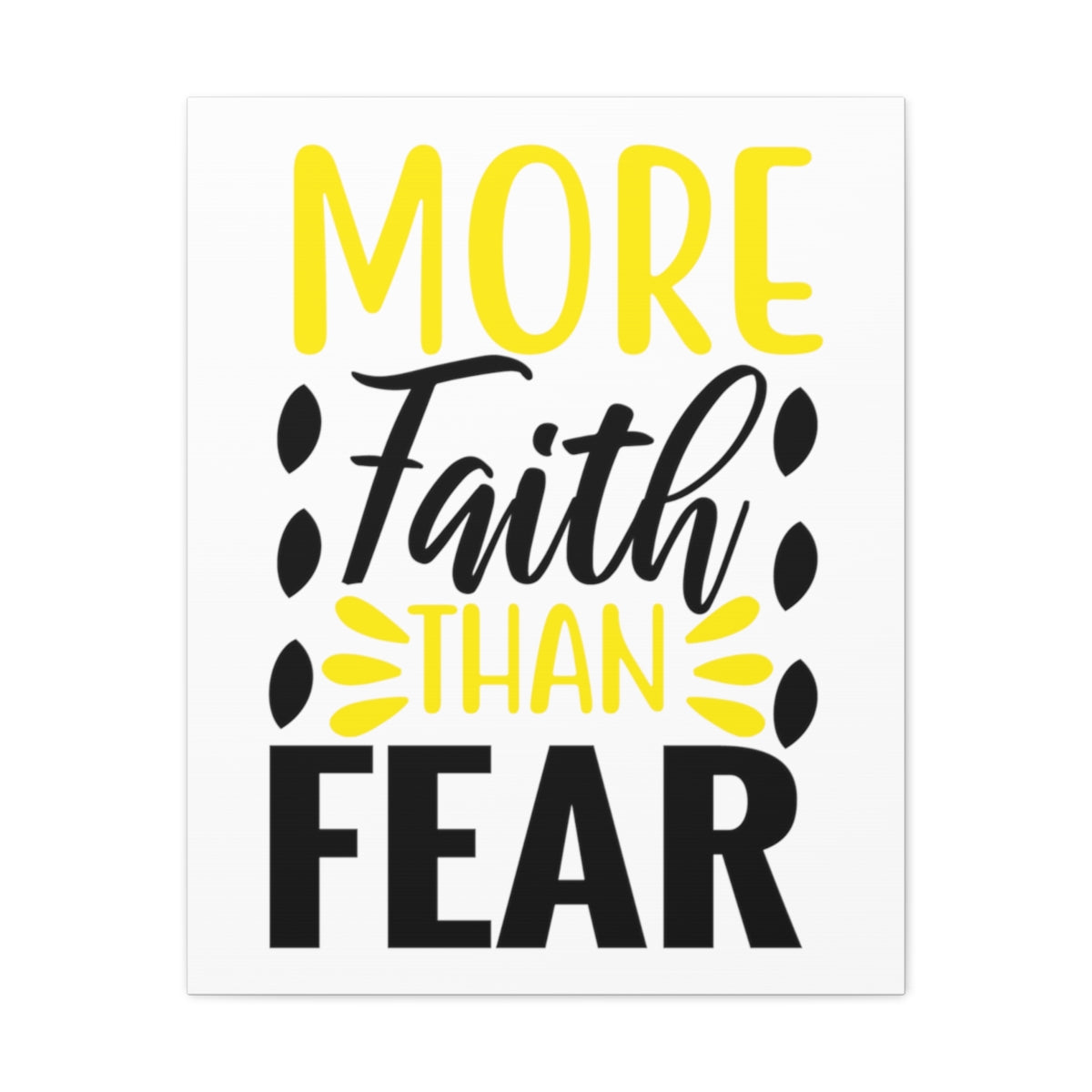 Scripture Walls More Faith Than Psalm 34:4 Christian Wall Art Print Ready to Hang Unframed-Express Your Love Gifts