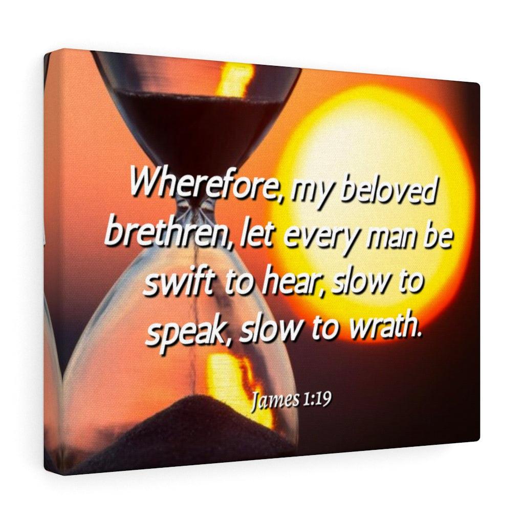 Scripture Walls My Beloved Brethren James 1:19 Bible Verse Canvas Christian Wall Art Ready to Hang Unframed-Express Your Love Gifts