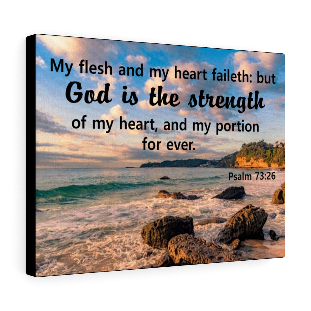 Scripture Walls My Flesh And My Heart Psalm 73:26 Bible Verse Canvas Christian Wall Art Ready to Hang Unframed-Express Your Love Gifts