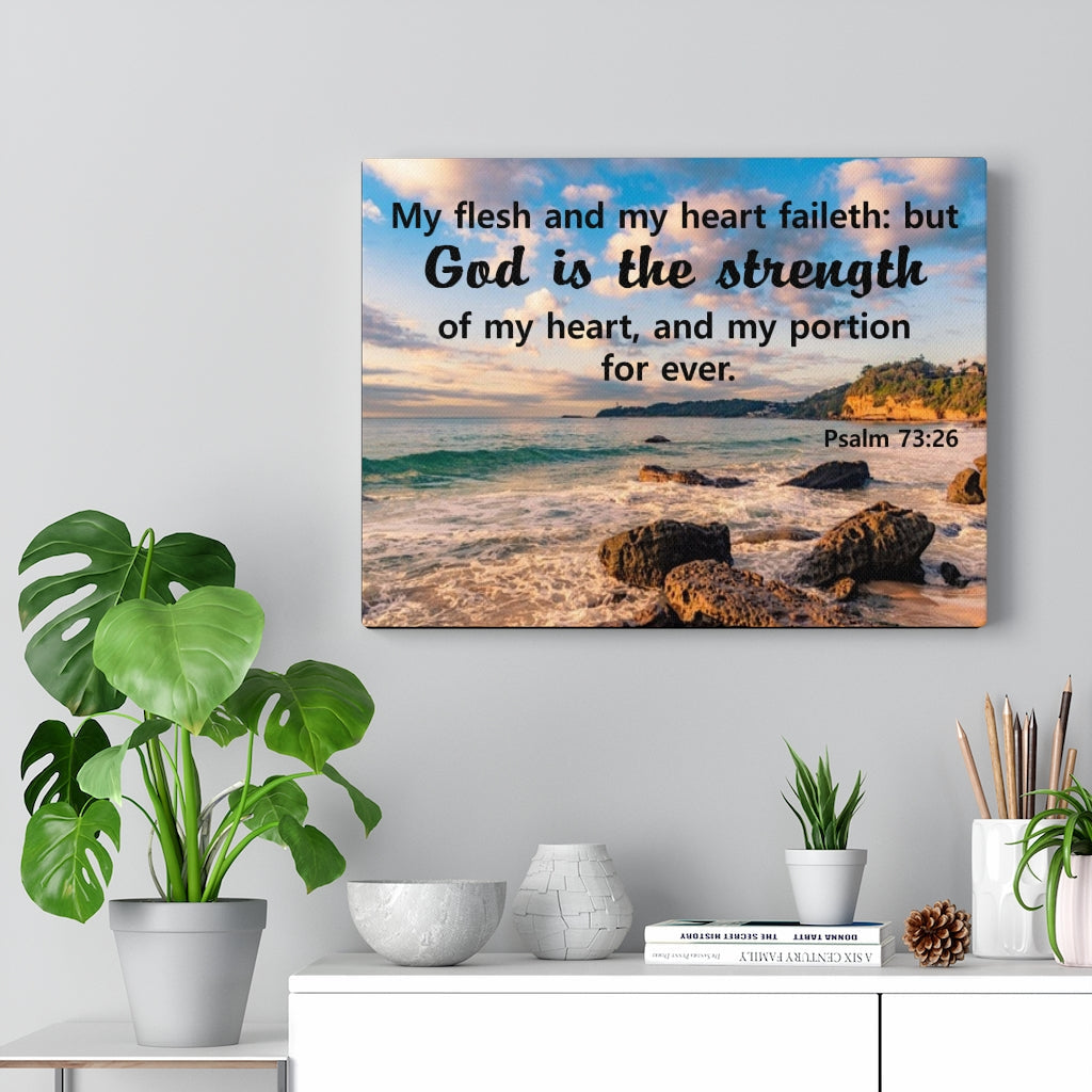 Scripture Walls My Flesh And My Heart Psalm 73:26 Bible Verse Canvas Christian Wall Art Ready to Hang Unframed-Express Your Love Gifts