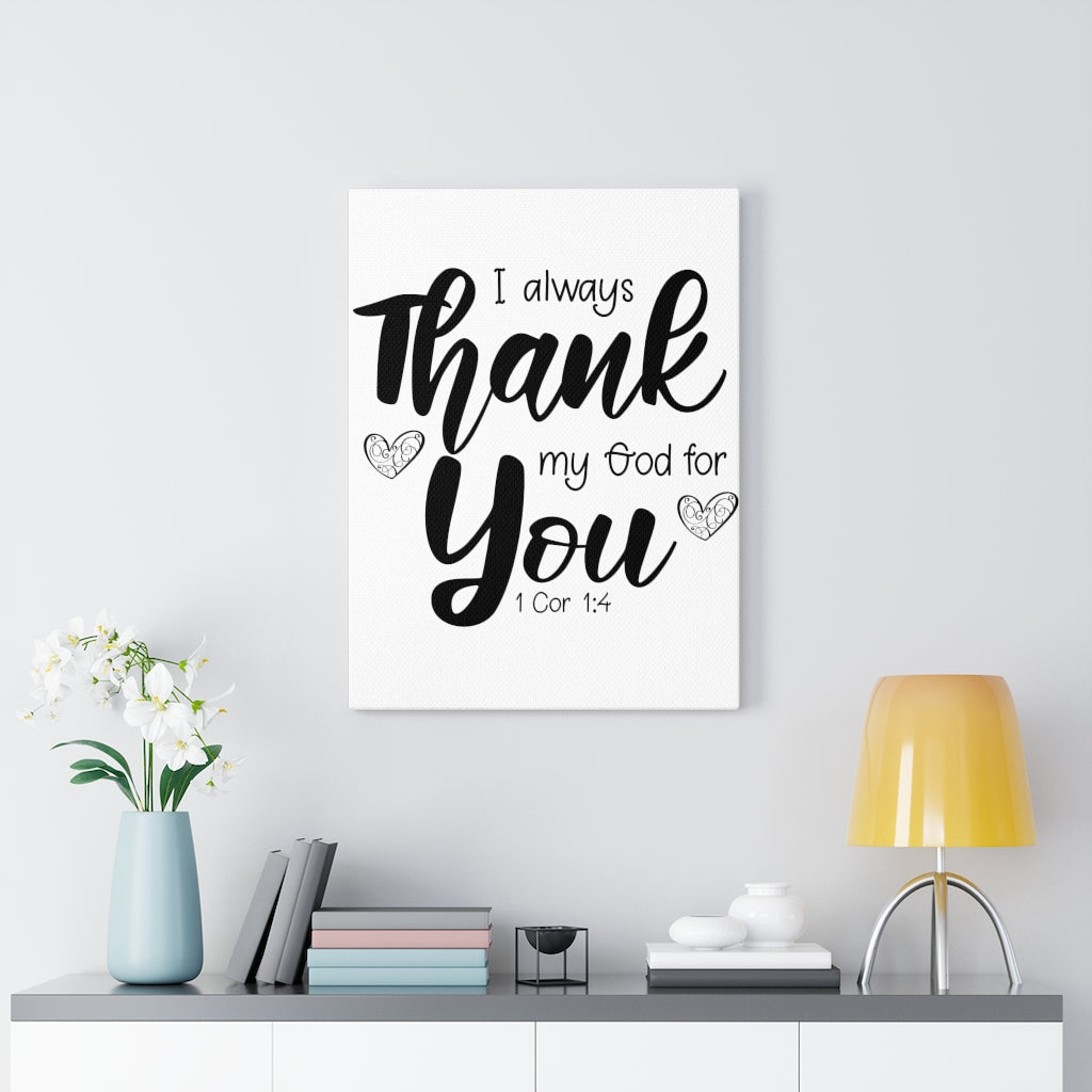 Scripture Walls My God For You 1 Cor 1:4 Bible Verse Canvas Christian Wall Art Ready to Hang Unframed-Express Your Love Gifts