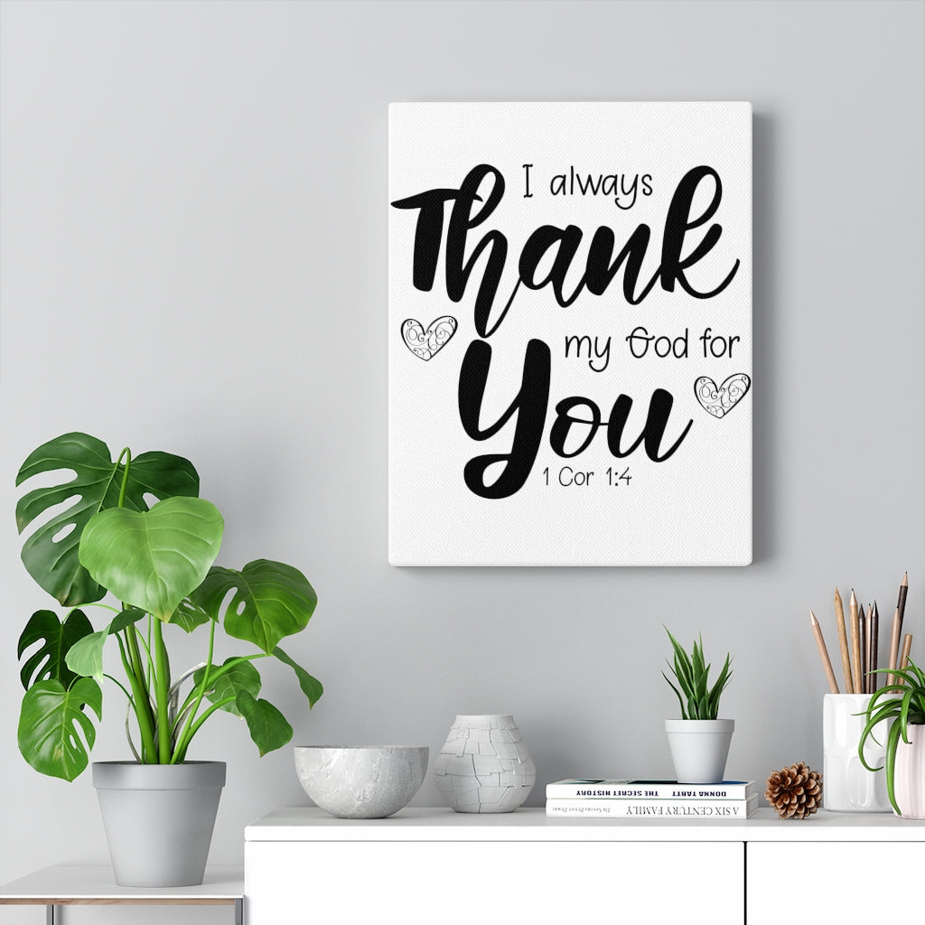 Scripture Walls My God For You 1 Cor 1:4 Bible Verse Canvas Christian Wall Art Ready to Hang Unframed-Express Your Love Gifts