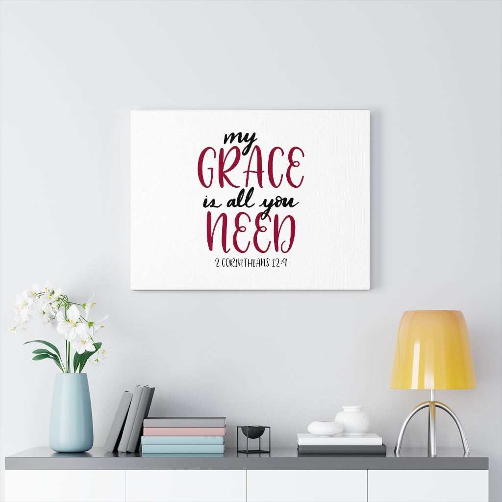 Scripture Walls My Grace Is All You Need 2 Corinthians 12:9 Bible Verse Canvas Christian Wall Art Ready to Hang Unframed-Express Your Love Gifts
