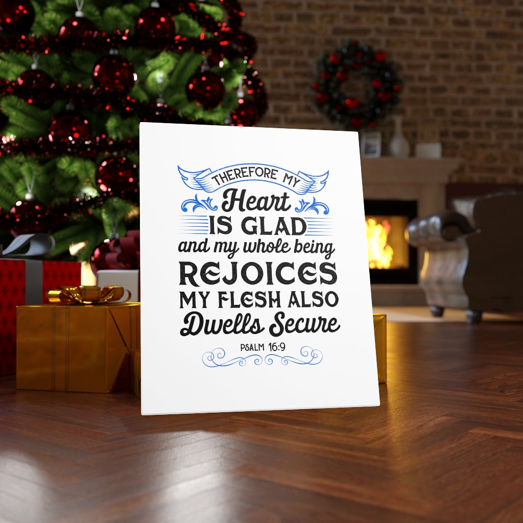 Scripture Walls My Heart Is Glad Psalm 16:9 Bible Verse Canvas Christian Wall Art Ready to Hang Unframed-Express Your Love Gifts