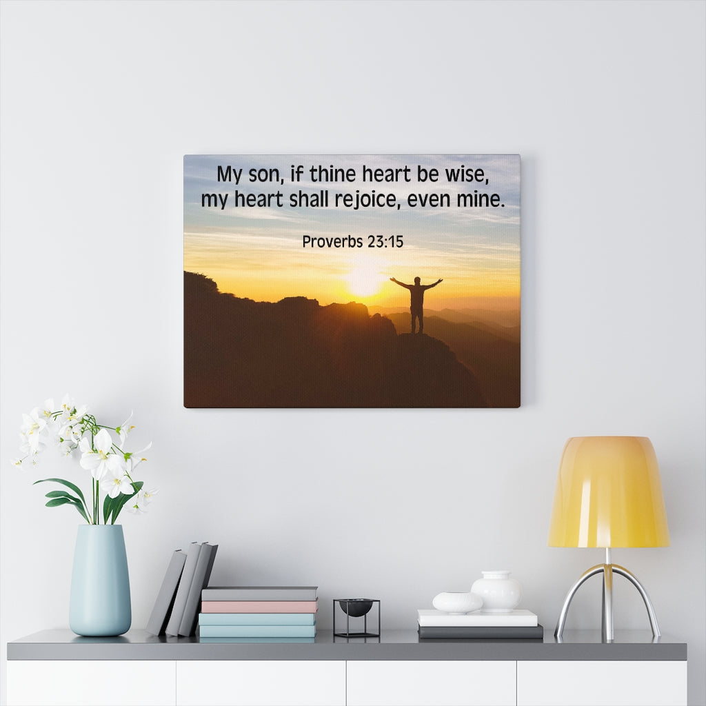 Scripture Walls My Heart Shall Rejoice Proverbs 23:15 Bible Verse Canvas Christian Wall Art Ready to Hang Unframed-Express Your Love Gifts