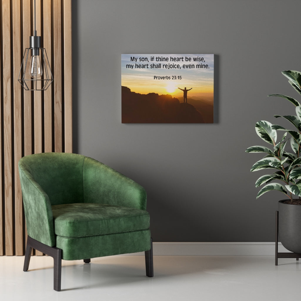 Scripture Walls My Heart Shall Rejoice Proverbs 23:15 Bible Verse Canvas Christian Wall Art Ready to Hang Unframed-Express Your Love Gifts