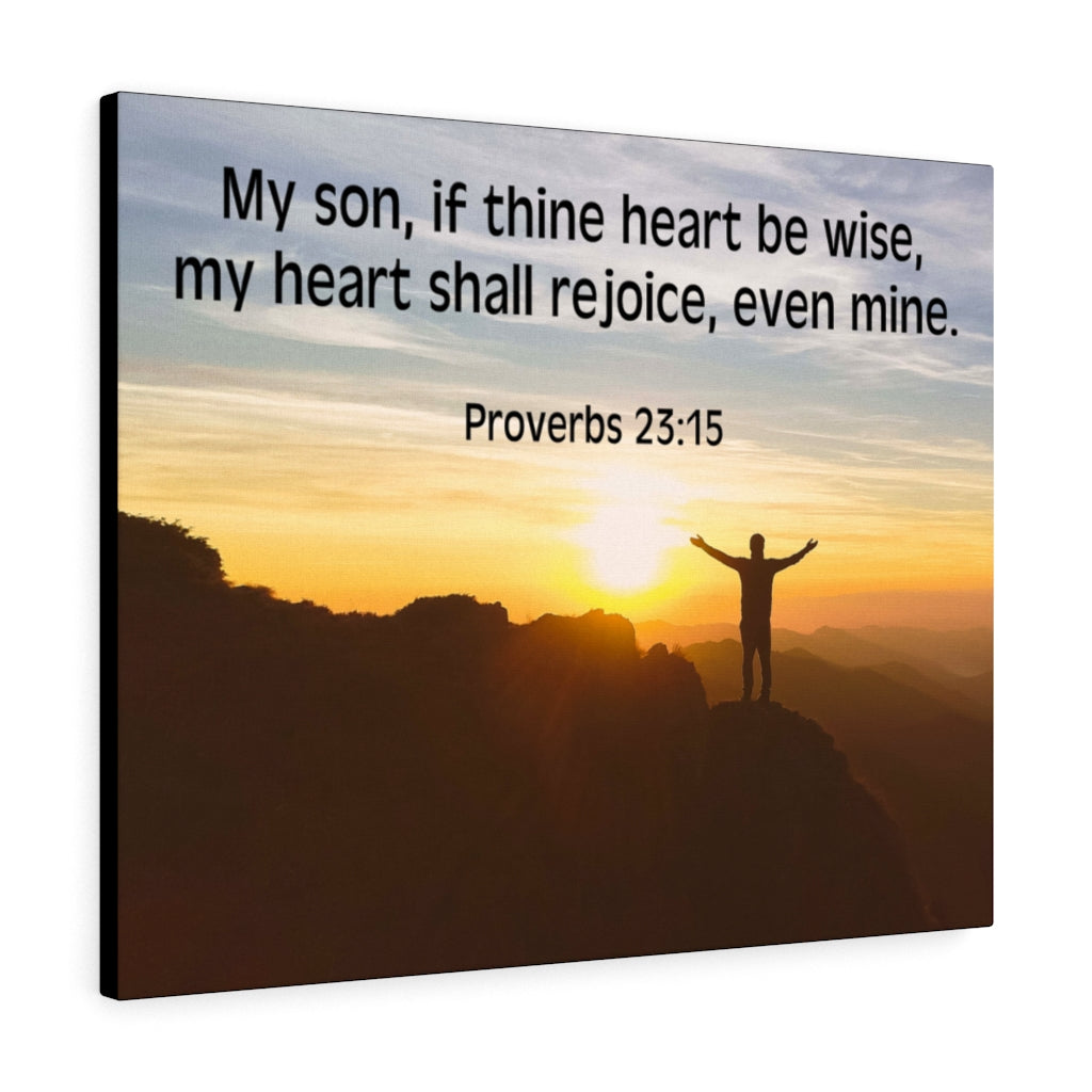 Scripture Walls My Heart Shall Rejoice Proverbs 23:15 Bible Verse Canvas Christian Wall Art Ready to Hang Unframed-Express Your Love Gifts