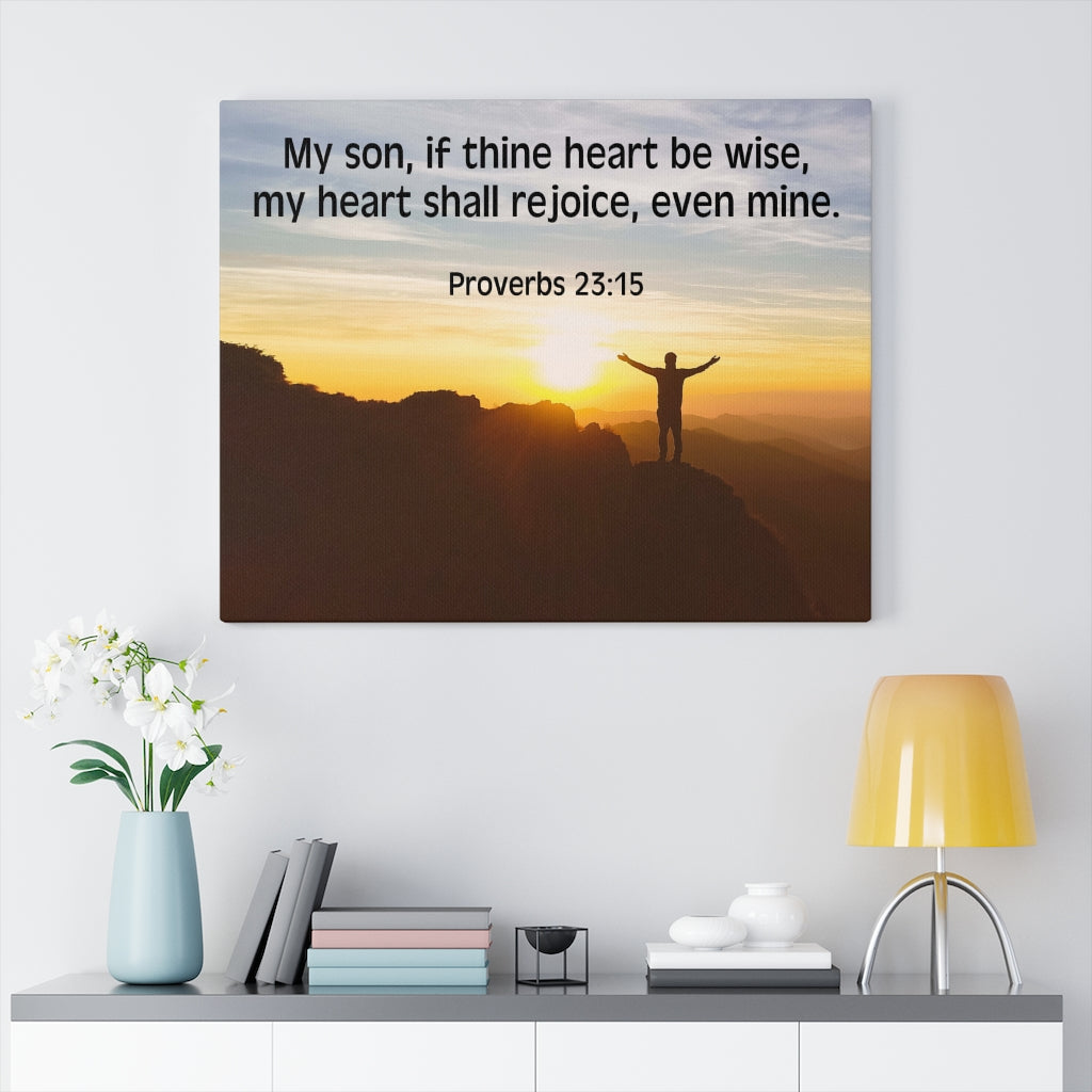 Scripture Walls My Heart Shall Rejoice Proverbs 23:15 Bible Verse Canvas Christian Wall Art Ready to Hang Unframed-Express Your Love Gifts