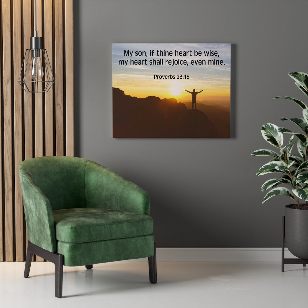 Scripture Walls My Heart Shall Rejoice Proverbs 23:15 Bible Verse Canvas Christian Wall Art Ready to Hang Unframed-Express Your Love Gifts