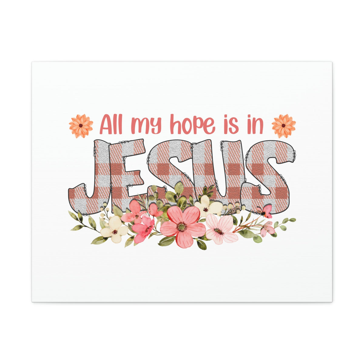 Scripture Walls My Hope Is In Jesus Psalms 40:1 Flowers Christian Wall Art Bible Verse Print Ready to Hang Unframed-Express Your Love Gifts