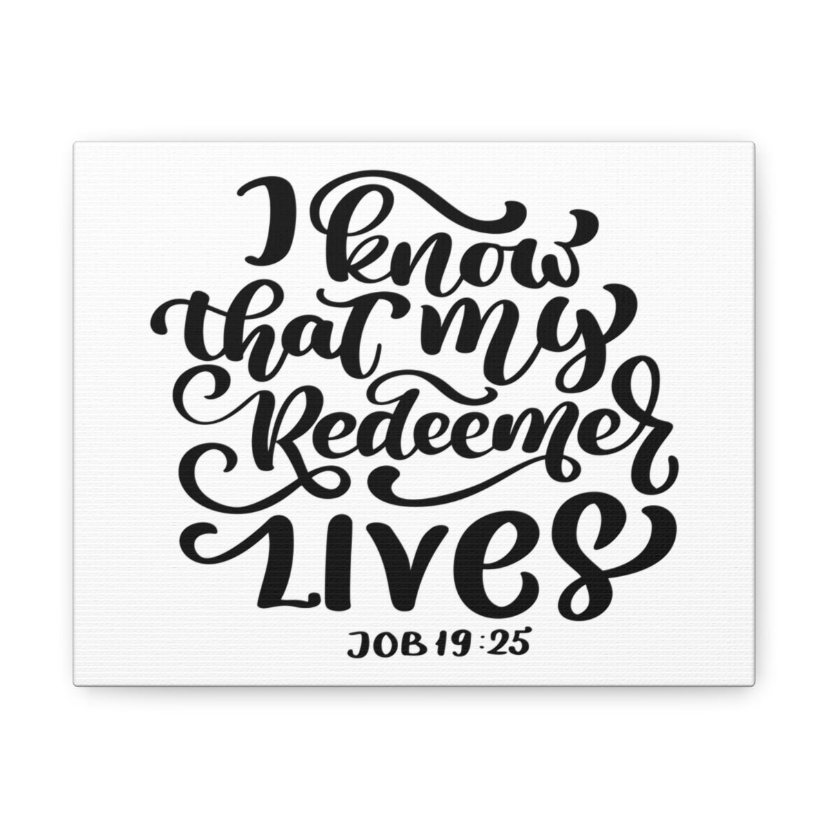 Scripture Walls My Redeemer Lives Job 19:25 Bible Verse Canvas Christian Wall Art Ready to Hang Unframed-Express Your Love Gifts