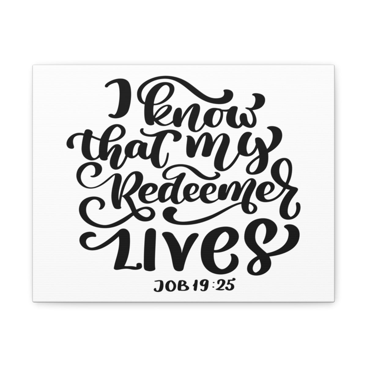 Scripture Walls My Redeemer Lives Job 19:25 Bible Verse Canvas Christian Wall Art Ready to Hang Unframed-Express Your Love Gifts