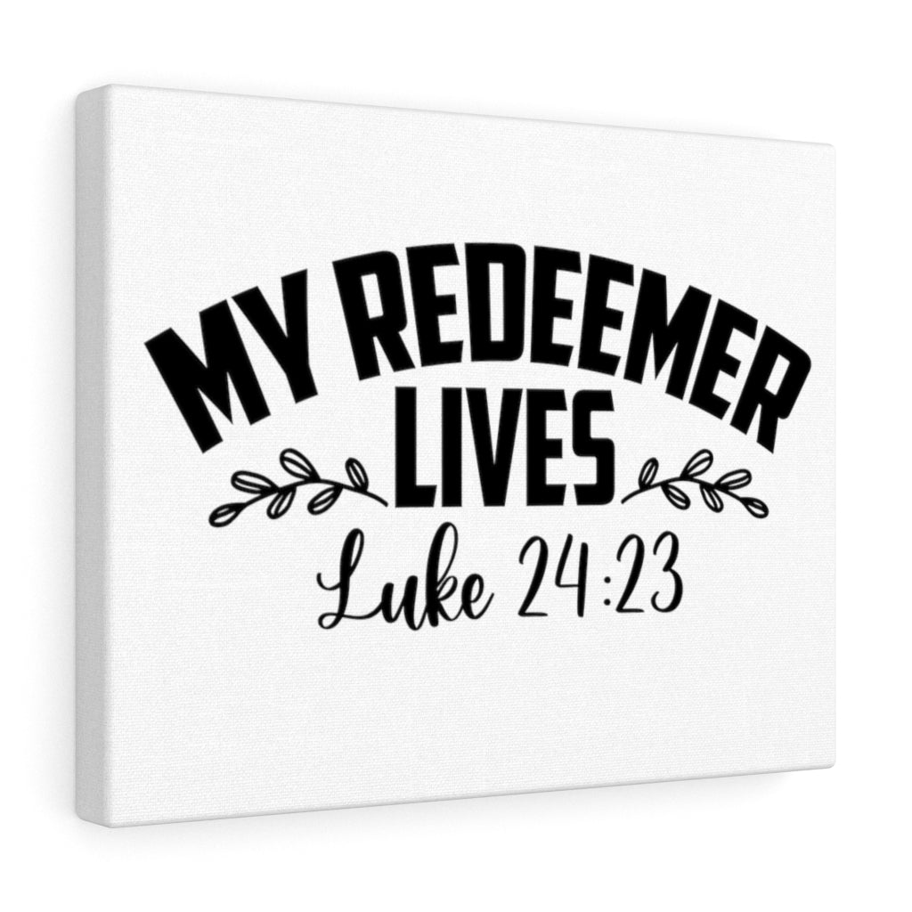 Scripture Walls My Redeemer Lives Luke 24:23 Bible Verse Canvas Christian Wall Art Ready to Hang Unframed-Express Your Love Gifts