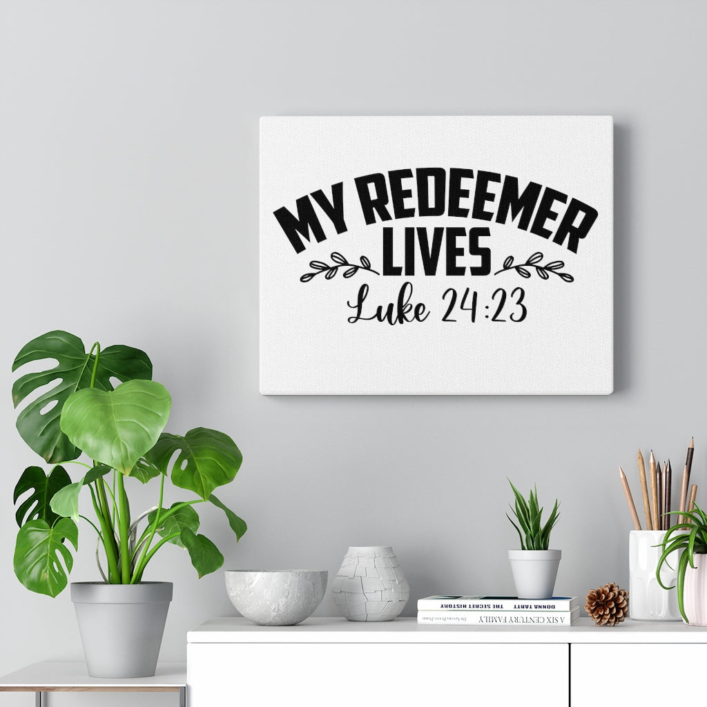 Scripture Walls My Redeemer Lives Luke 24:23 Bible Verse Canvas Christian Wall Art Ready to Hang Unframed-Express Your Love Gifts