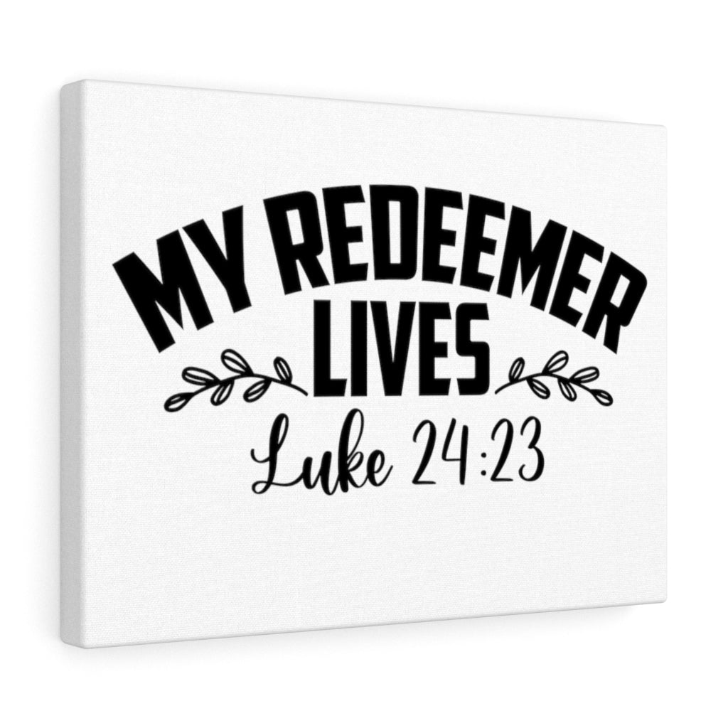 Scripture Walls My Redeemer Lives Luke 24:23 Bible Verse Canvas Christian Wall Art Ready to Hang Unframed-Express Your Love Gifts