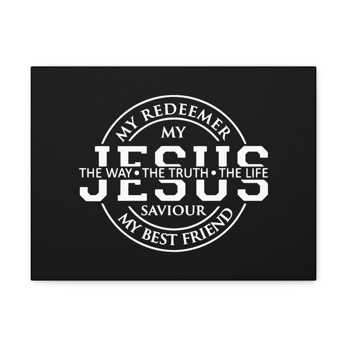 Scripture Walls My Redeemer, My Jesus, My Saviour John 14:6 Christian Wall Art Bible Verse Print Ready to Hang Unframed-Express Your Love Gifts