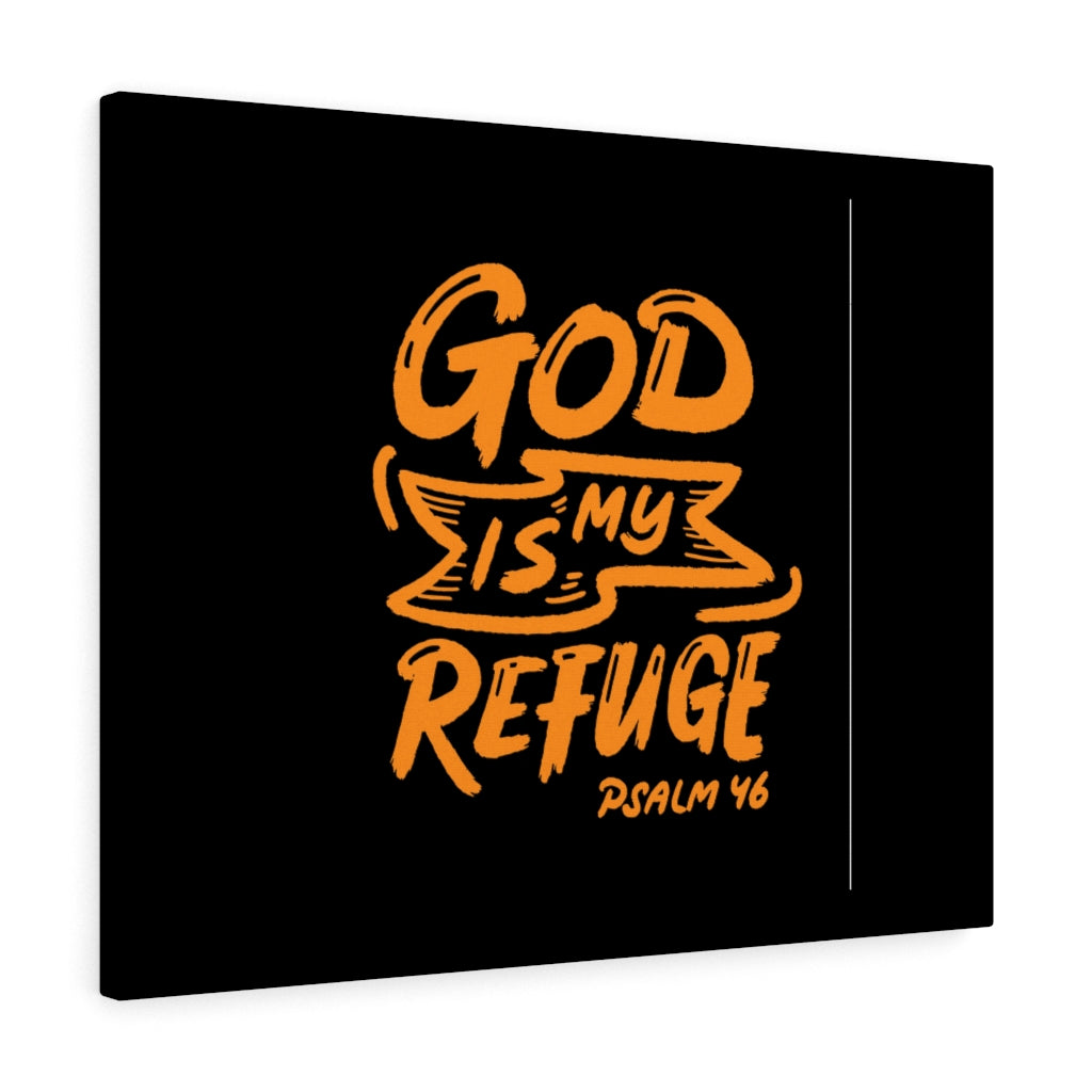 Scripture Walls My Refuge Psalm 46 Bible Verse Canvas Christian Wall Art Ready to Hang Unframed-Express Your Love Gifts