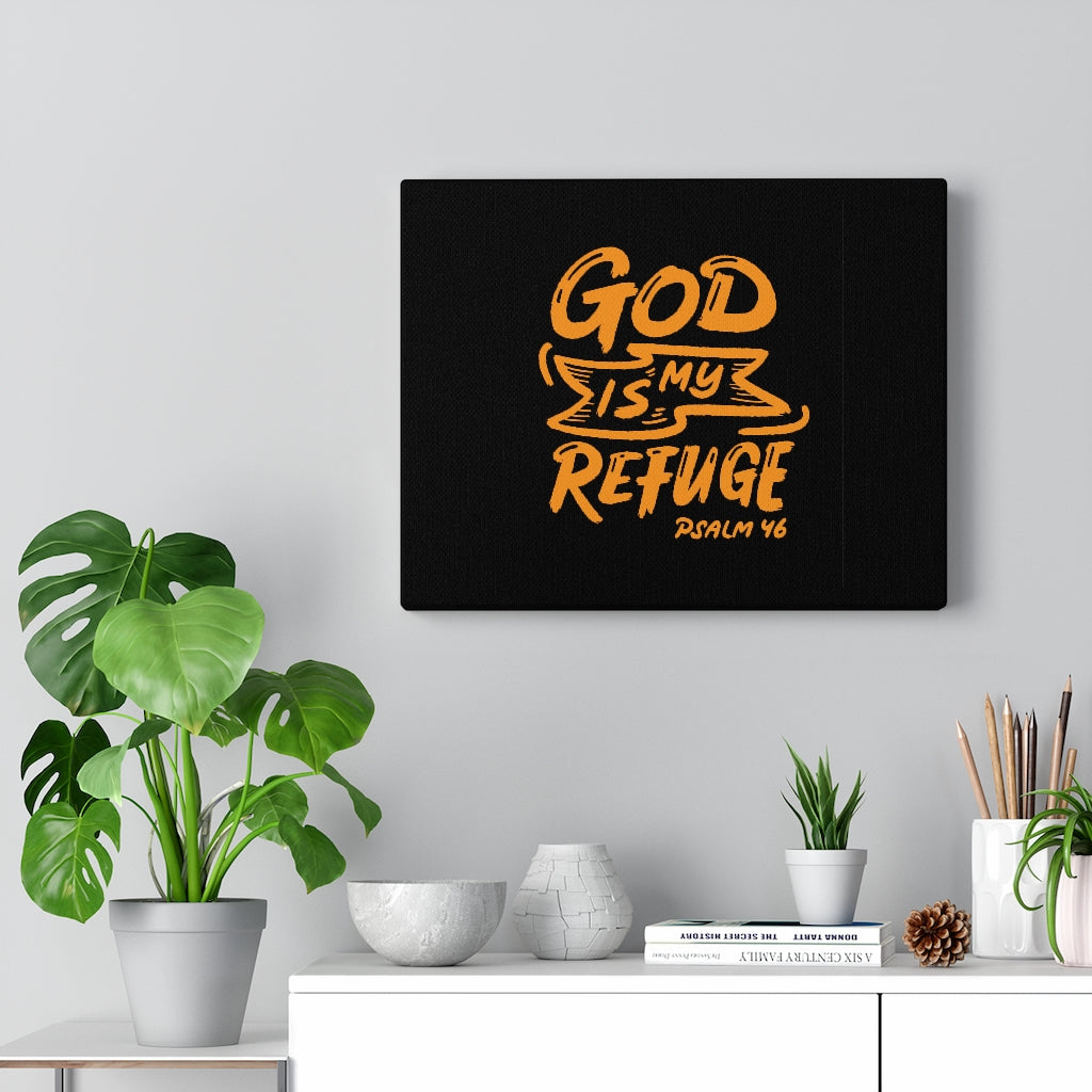 Scripture Walls My Refuge Psalm 46 Bible Verse Canvas Christian Wall Art Ready to Hang Unframed-Express Your Love Gifts