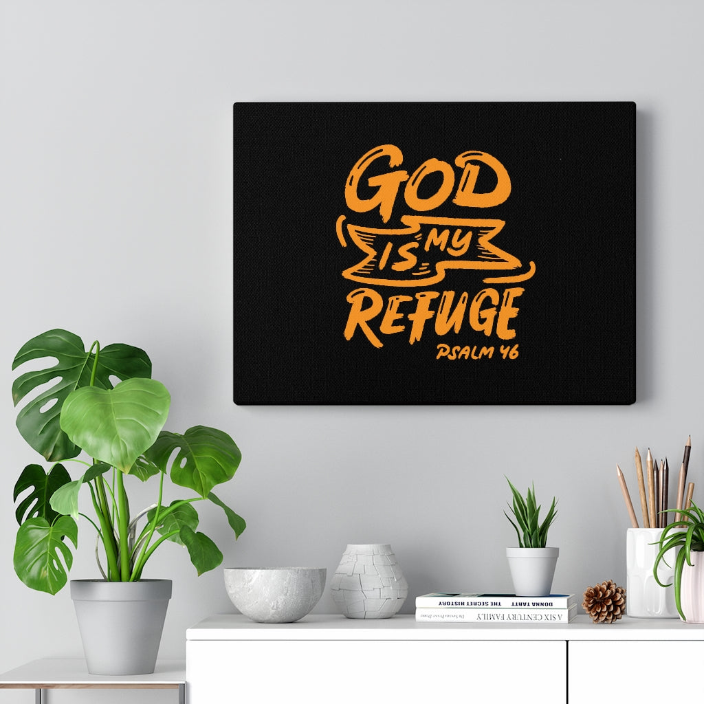 Scripture Walls My Refuge Psalm 46 Bible Verse Canvas Christian Wall Art Ready to Hang Unframed-Express Your Love Gifts