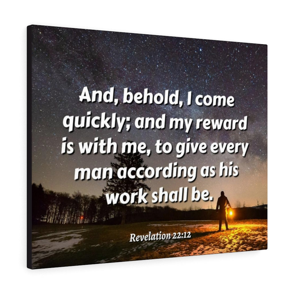 Scripture Walls My Reward Revelation 22:12 Bible Verse Canvas Christian Wall Art Ready to Hang Unframed-Express Your Love Gifts