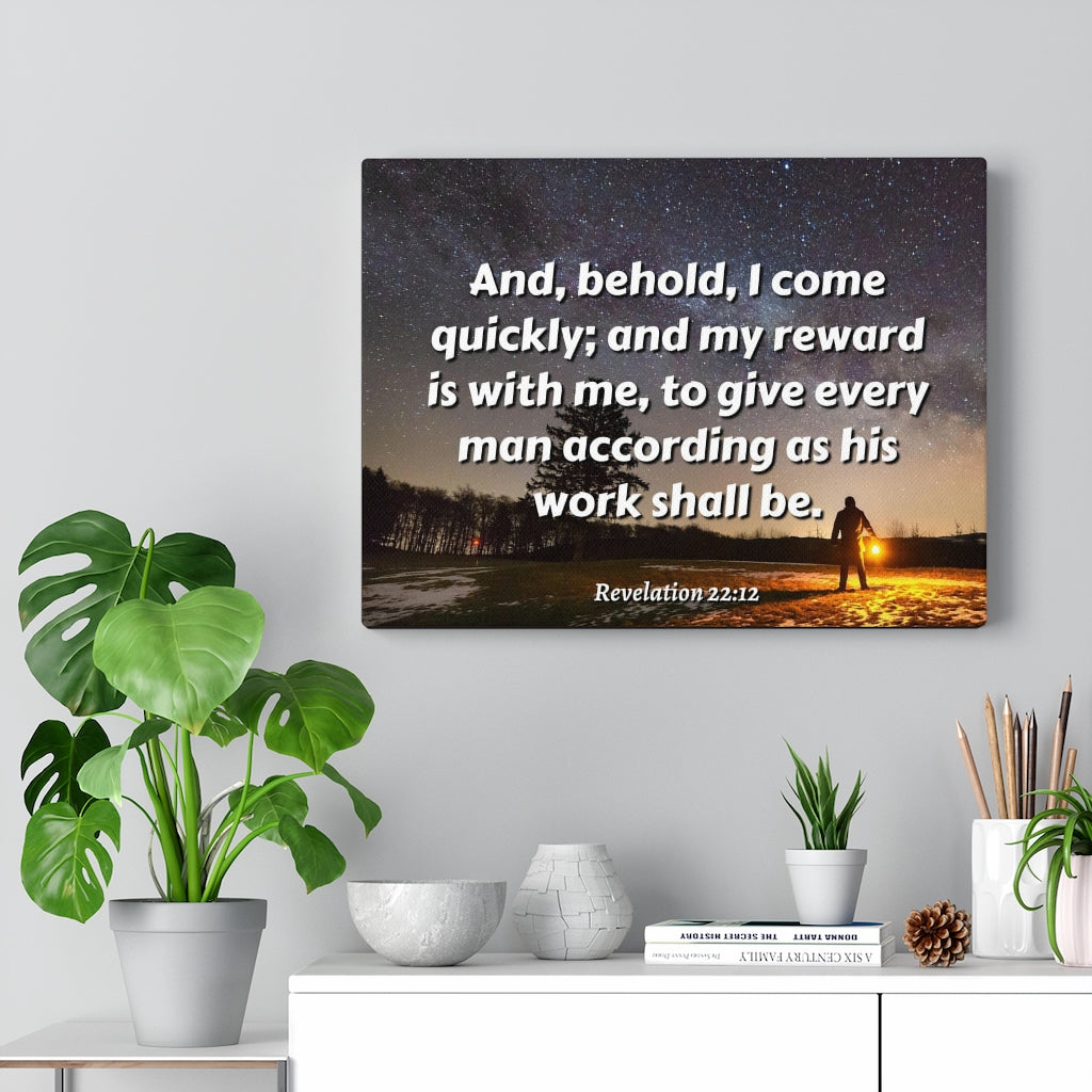 Scripture Walls My Reward Revelation 22:12 Bible Verse Canvas Christian Wall Art Ready to Hang Unframed-Express Your Love Gifts