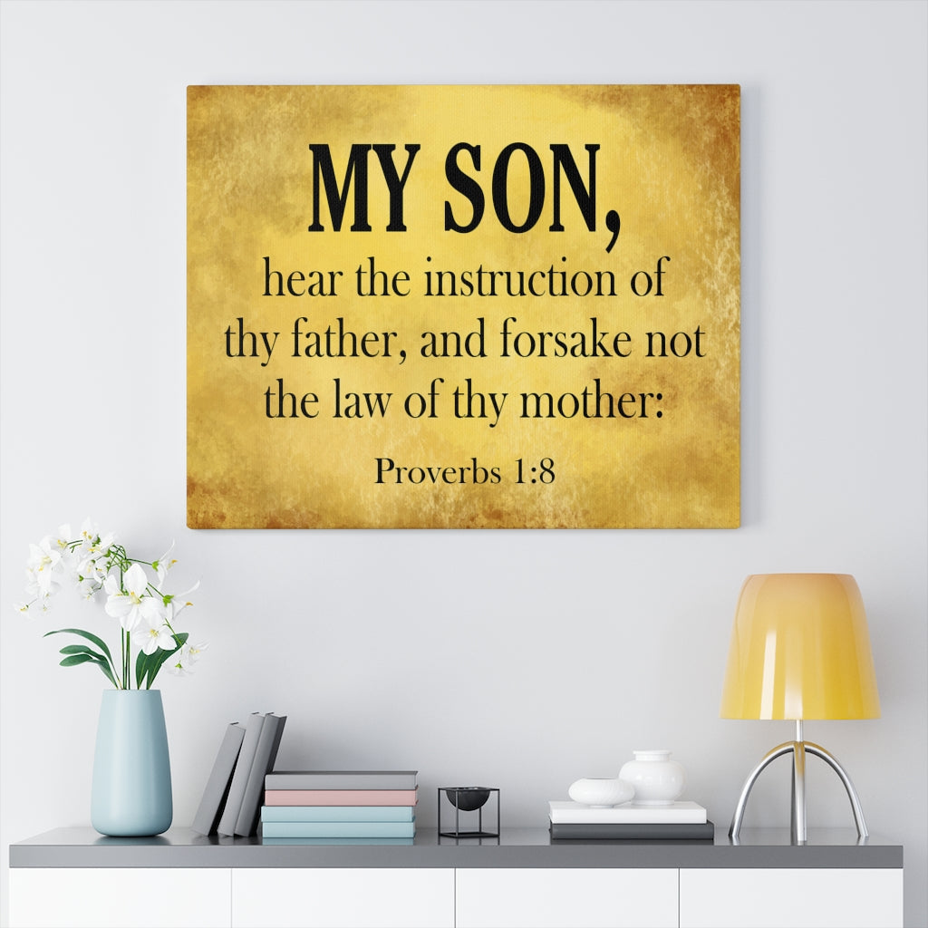 Scripture Walls My Son Proverbs 1:8 Scripture Bible Verse Canvas Christian Wall Art Ready to Hang Unframed-Express Your Love Gifts