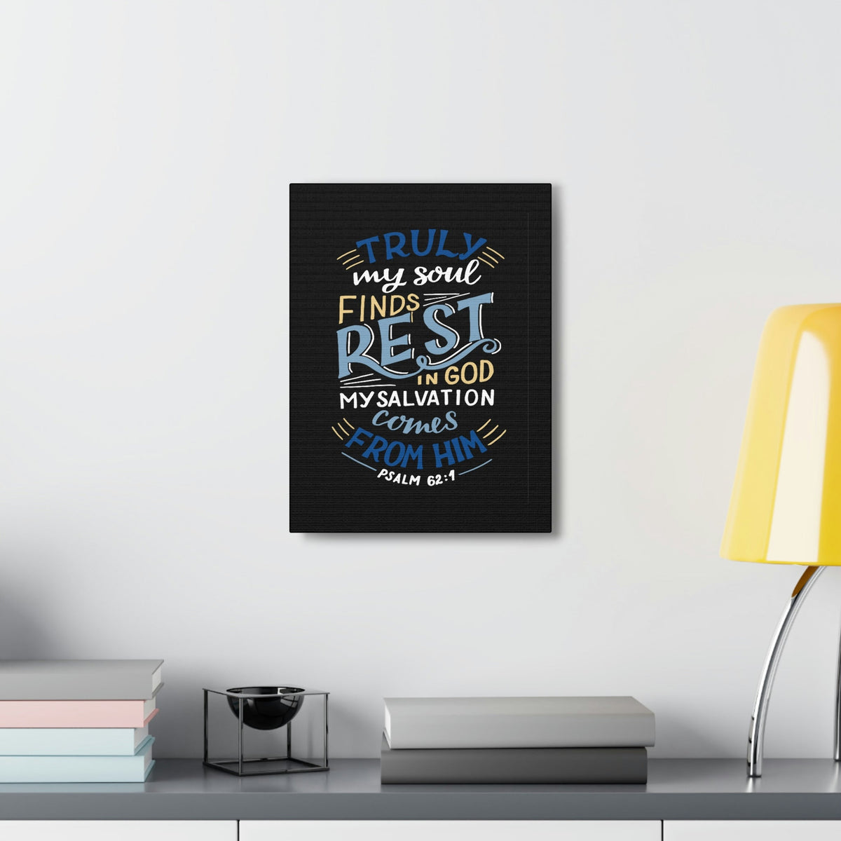 Scripture Walls My Soul Finds Rest Psalm 62:1 Christian Wall Art Bible Verse Print Ready to Hang Unframed-Express Your Love Gifts