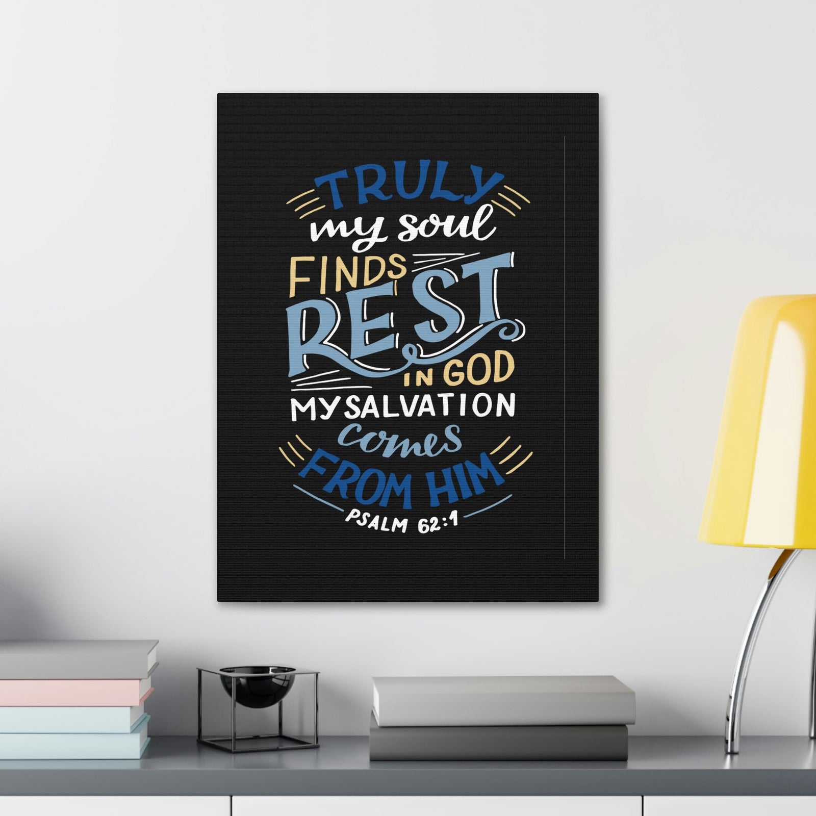 Scripture Walls My Soul Finds Rest Psalm 62:1 Christian Wall Art Bible Verse Print Ready to Hang Unframed-Express Your Love Gifts