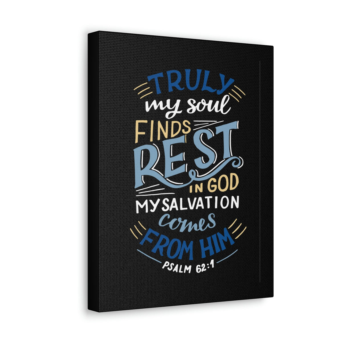 Scripture Walls My Soul Finds Rest Psalm 62:1 Christian Wall Art Bible Verse Print Ready to Hang Unframed-Express Your Love Gifts