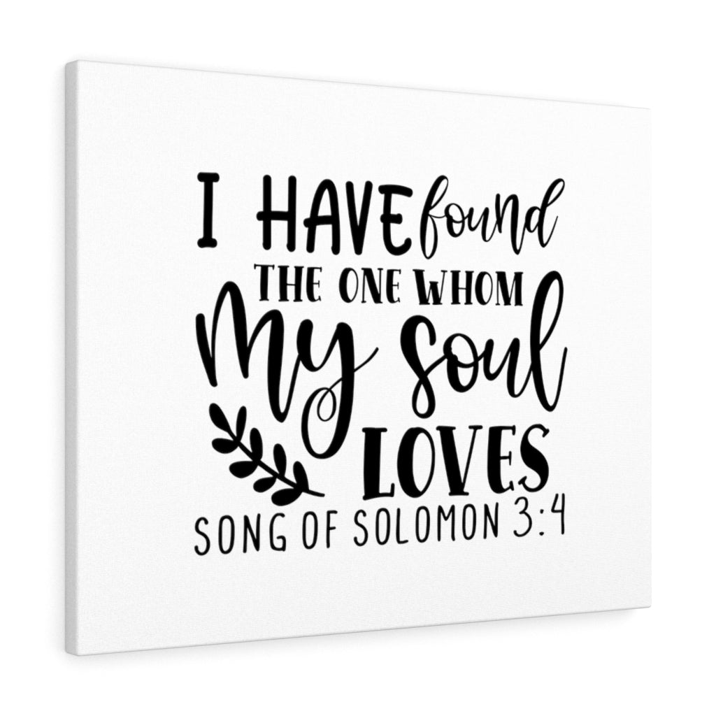 Scripture Walls My Soul Loves Song Of Solomon 3:4 Bible Verse Canvas Christian Wall Art Ready to Hang Unframed-Express Your Love Gifts