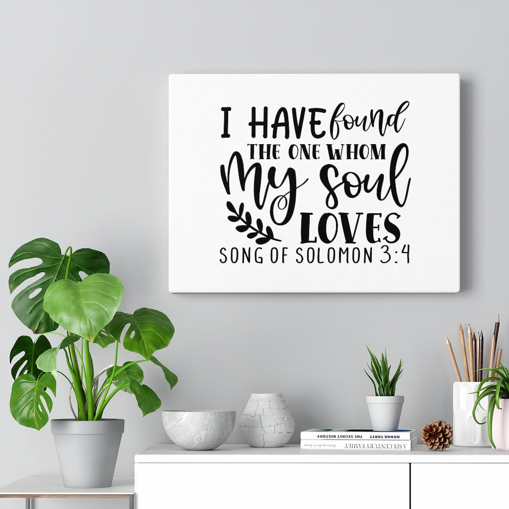 Scripture Walls My Soul Loves Song Of Solomon 3:4 Bible Verse Canvas Christian Wall Art Ready to Hang Unframed-Express Your Love Gifts